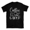 Coffee-Now-Wine-Later-30196415-mockuppi.webp