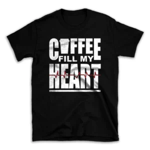 Coffee-fill-my-heart-Tshirt-25410874-mockuppi.webp