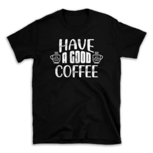 Have-a-Good-Coffee-30203738-mockuppi.webp