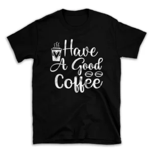 Have-a-Good-Coffee-svg-30203774-mockuppi.webp