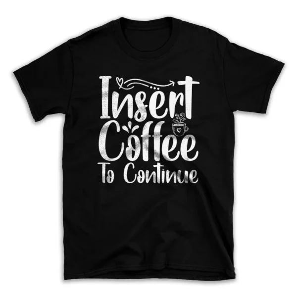 Insert-coffee-to-continue-SVG-24326055-mockuppi.webp