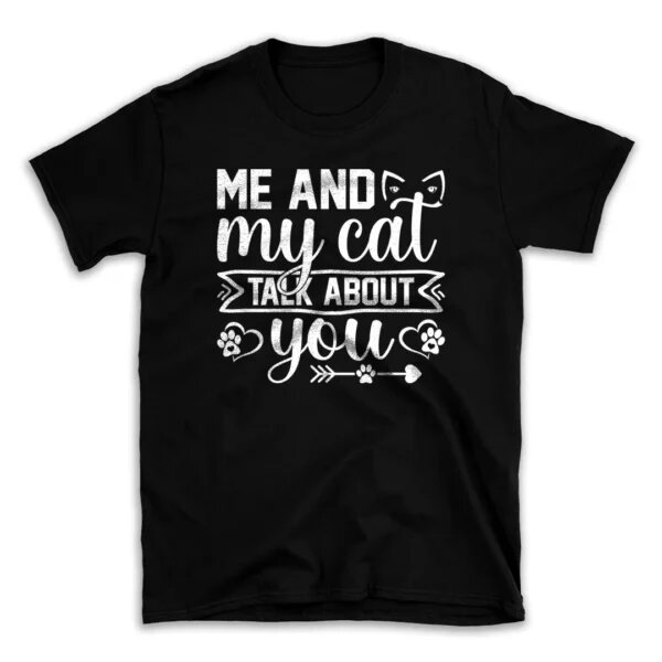 Me and My Cat Talk About You