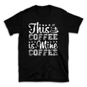 This-Coffee-is-Mine-Coffee-29598012-mockuppi.webp