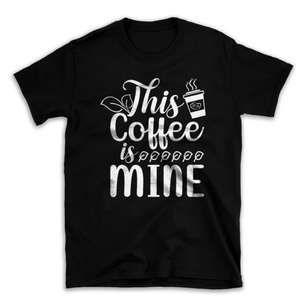 This-Coffee-is-Mine-svg-30204041-mockuppi.webp