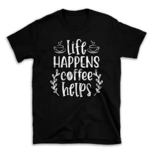 b_life_happens_coffee_helps-mockuppi.webp