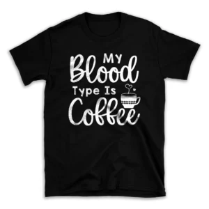 blood_type_is_coffee-mockuppi.webp