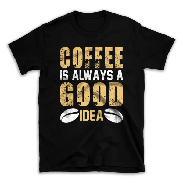 coffee_is_always_a_good_ideas-mockuppi.webp