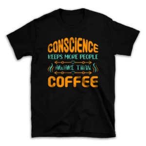 conscience_keeps_more_people_awake_than_coffee-mockuppi.webp