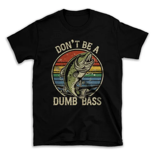 don_t_be_a_dumb_bass-.webp