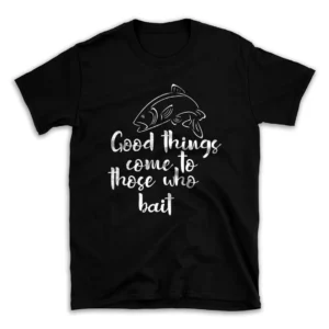 good_things_come_to_those_who_bait-.webp