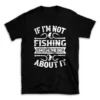 if_i_m_not_fishing_im_thinking_about_it-.webp