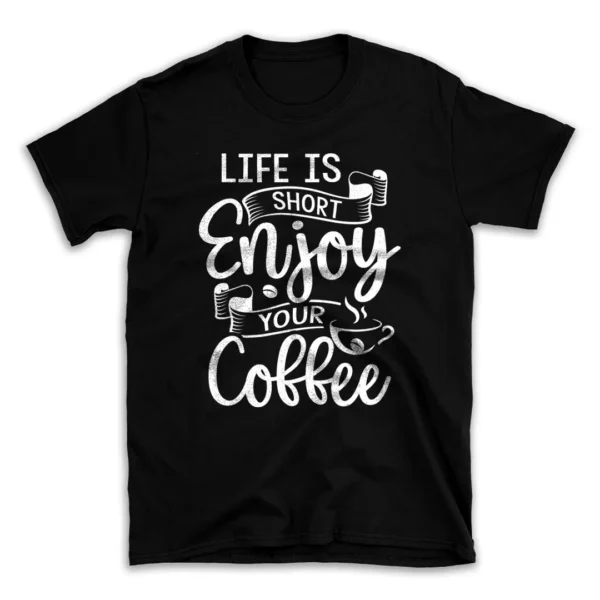 life_is_short_enjoy_your_coffee-mockuppi.webp