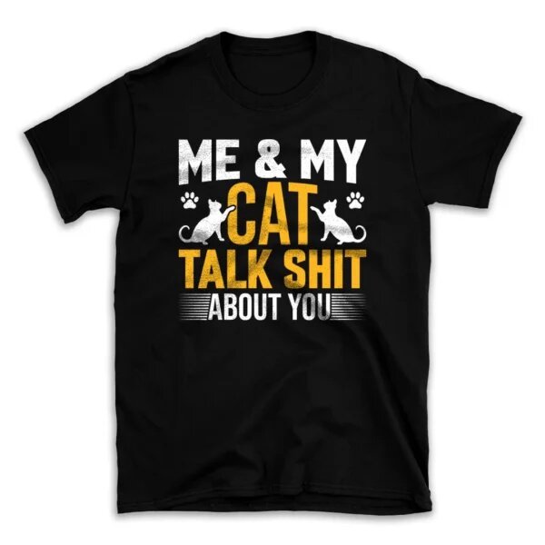 me_my_cat_talk_shit_about_you