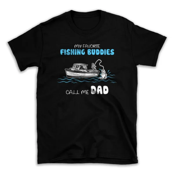 my_favorite_fishing_buddies_me_dad_call_me-.webp