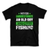 never_underestimate_an_old_guy_who_loves_fishing-.webp