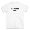 1ST DISNEY TRIP - White T-shirt for Men and Women - Black Quote Text Design - Soft Cotton Graphic Tee - Comfortable Unisex T-Shirt