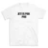 ATF IS POO POO - White T-shirt for Men and Women - Black Quote Text Design - Soft Cotton Graphic Tee - Comfortable Unisex T-Shirt