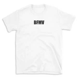 BFMV - White T-shirt for Men and Women - Black Quote Text Design - Soft Cotton Graphic Tee - Comfortable Unisex T-Shirt