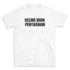 CELINE DION PENTAGRAM - White T-shirt for Men and Women - Black Quote Text Design - Soft Cotton Graphic Tee - Comfortable Unisex T-Shirt