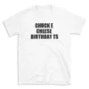 CHUCK E CHEESE BIRTHDAY TS - White T-shirt for Men and Women - Black Quote Text Design - Soft Cotton Graphic Tee - Comfortable Unisex T-Shirt