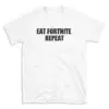 EAT FORTNITE REPEAT - White T-shirt for Men and Women - Black Quote Text Design - Soft Cotton Graphic Tee - Comfortable Unisex T-Shirt