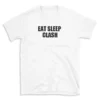 EAT SLEEP CLASH - White T-shirt for Men and Women - Black Quote Text Design - Soft Cotton Graphic Tee - Comfortable Unisex T-Shirt