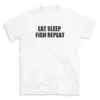 EAT SLEEP FISH REPEAT - White T-shirt for Men and Women - Black Quote Text Design - Soft Cotton Graphic Tee - Comfortable Unisex T-Shirt