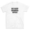 EAT SLEEP LACROSSE REPEAT - White T-shirt for Men and Women - Black Quote Text Design - Soft Cotton Graphic Tee - Comfortable Unisex T-Shirt