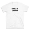 FINKLE IS EINHORN - White T-shirt for Men and Women - Black Quote Text Design - Soft Cotton Graphic Tee - Comfortable Unisex T-Shirt