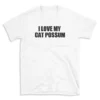 I LOVE MY CAT POSSUM - White T-shirt for Men and Women - Black Quote Text Design - Soft Cotton Graphic Tee - Comfortable Unisex T-Shirt