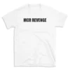 MCR REVENGE - White T-shirt for Men and Women - Black Quote Text Design - Soft Cotton Graphic Tee - Comfortable Unisex T-Shirt