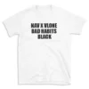 NAV X VLONE BAD HABITS BLACK - White T-shirt for Men and Women - Black Quote Text Design - Soft Cotton Graphic Tee - Comfortable Unisex T-Shirt