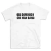 OLD DOMINION ONE MAN BAND - White T-shirt for Men and Women - Black Quote Text Design - Soft Cotton Graphic Tee - Comfortable Unisex T-Shirt