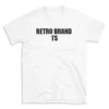 RETRO BRAND TS - White T-shirt for Men and Women - Black Quote Text Design - Soft Cotton Graphic Tee - Comfortable Unisex T-Shirt