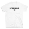 RETRO MUSIC TS - White T-shirt for Men and Women - Black Quote Text Design - Soft Cotton Graphic Tee - Comfortable Unisex T-Shirt