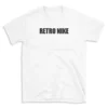 RETRO NIKE - White T-shirt for Men and Women - Black Quote Text Design - Soft Cotton Graphic Tee - Comfortable Unisex T-Shirt