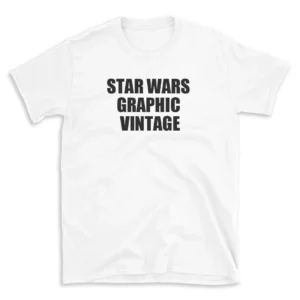 STAR WARS GRAPHIC VINTAGE - White T-shirt for Men and Women - Black Quote Text Design - Soft Cotton Graphic Tee - Comfortable Unisex T-Shirt