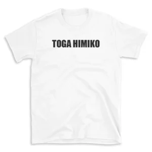 TOGA HIMIKO - White T-shirt for Men and Women - Black Quote Text Design - Soft Cotton Graphic Tee - Comfortable Unisex T-Shirt