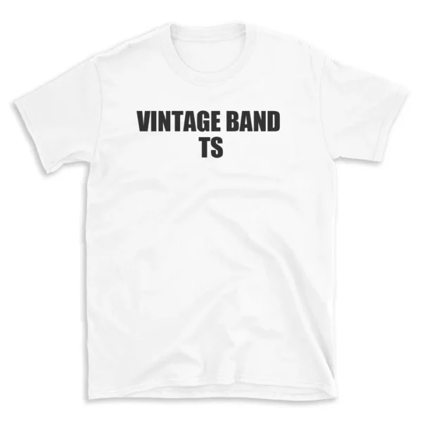 VINTAGE BAND TS - White T-shirt for Men and Women - Black Quote Text Design - Soft Cotton Graphic Tee - Comfortable Unisex T-Shirt