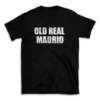 OLD REAL MADRID- Black T-shirt for Men and Women - White Quote Text Design - Soft Cotton Graphic Tee - Comfortable Unisex T-Shirt