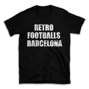 RETRO FOOTBALLS BARCELONA- Black T-shirt for Men and Women - White Quote Text Design - Soft Cotton Graphic Tee - Comfortable Unisex T-Shirt