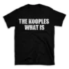 THE KOOPLES WHAT IS- Black T-shirt for Men and Women - White Quote Text Design - Soft Cotton Graphic Tee - Comfortable Unisex T-Shirt