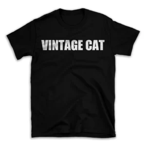 VINTAGE CAT- Black T-shirt for Men and Women - White Quote Text Design - Soft Cotton Graphic Tee - Comfortable Unisex T-Shirt