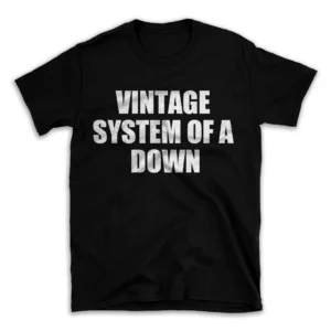 VINTAGE SYSTEM OF A DOWN- Black T-shirt for Men and Women - White Quote Text Design - Soft Cotton Graphic Tee - Comfortable Unisex T-Shirt