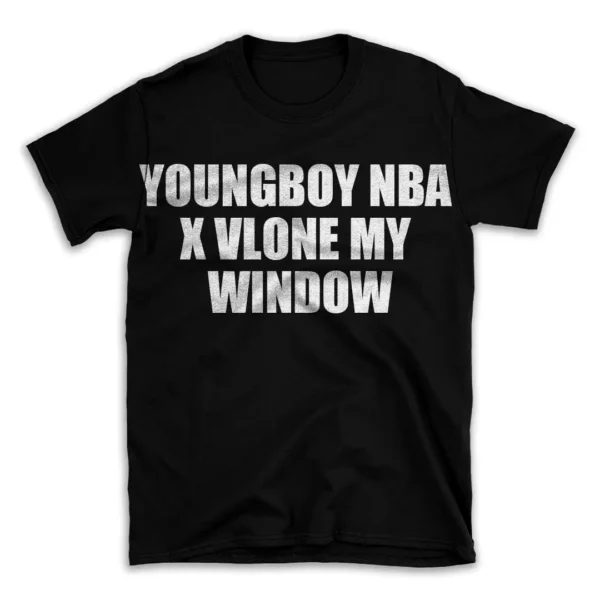 YOUNGBOY NBA X VLONE MY WINDOW- Black T-shirt for Men and Women - White Quote Text Design - Soft Cotton Graphic Tee - Comfortable Unisex T-Shirt